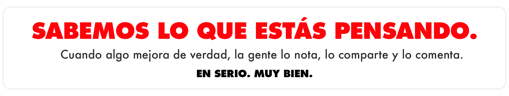 Sabemos lo que estás pensando